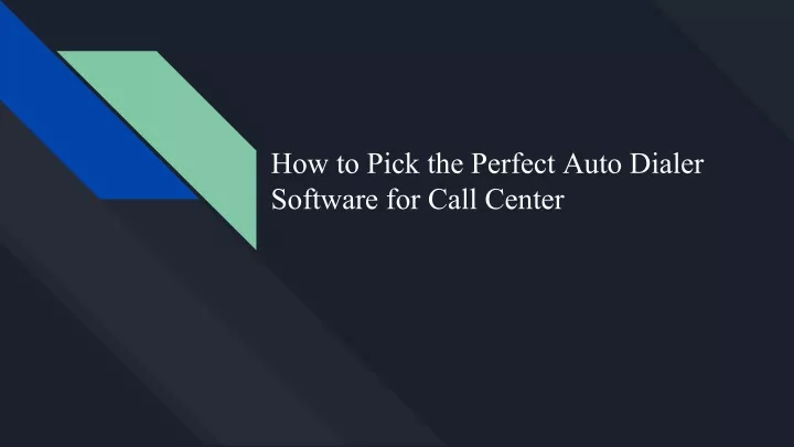 how to pick the perfect auto dialer software