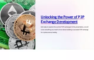Unlocking the Power of P2P Exchange Development