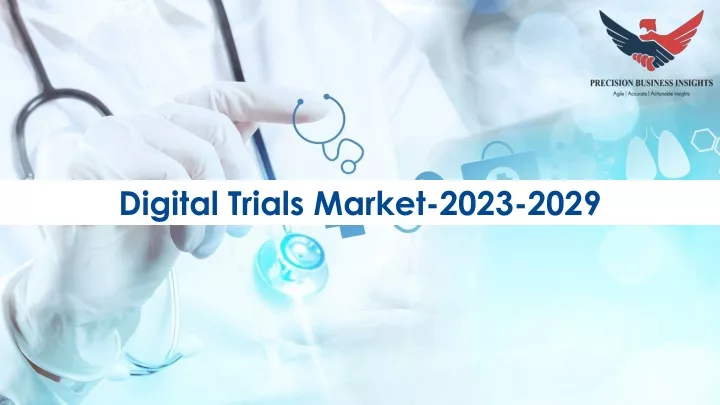 digital trials market 2023 2029