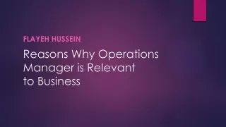 Flayeh Hussein - Reasons Why Operations Manager is Relevant to