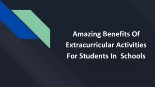 Amazing Benefits Of Extracurricular Activities For Students In Schools