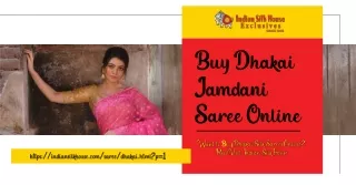 Visit Indian Silk House Exclusives For Best Dhakai Jamdani Saree Online