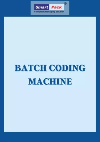 BATCH CODING MACHINE