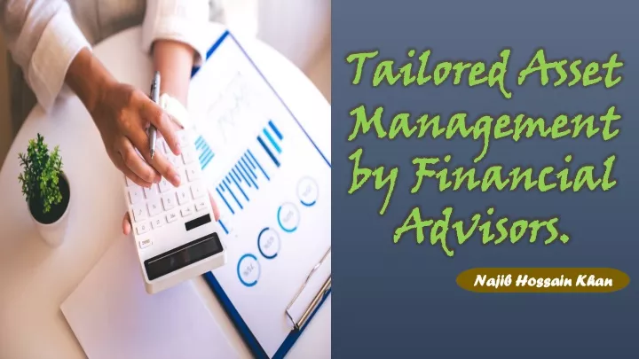 tailored asset management by financial advisors