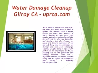 Water Damage Cleanup Gilroy CA - uprca.com