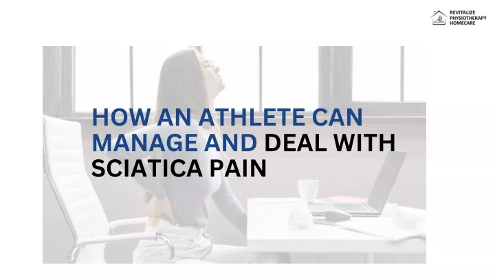how an athlete can manage and deal with sciatica