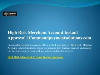 High Risk Merchant Account Instant Approval  Commandpaymentsolutions.com