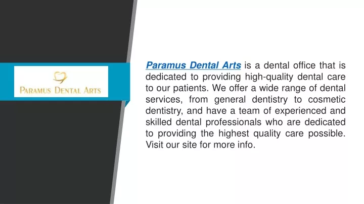 paramus dental arts is a dental office that