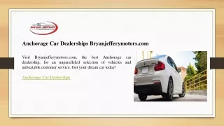 anchorage car dealerships bryanjefferymotors com