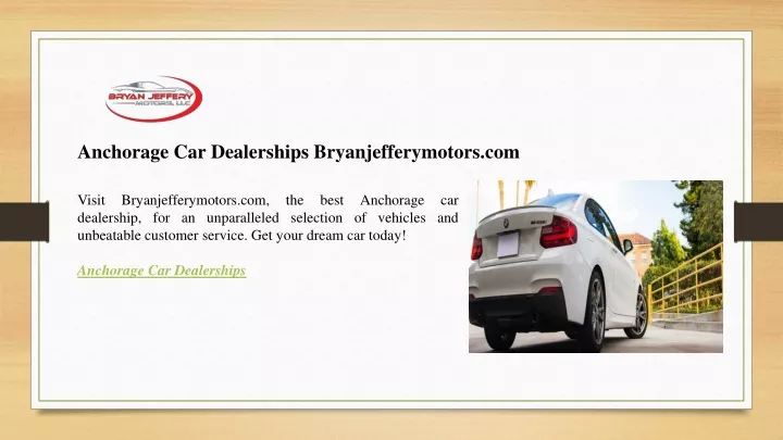 anchorage car dealerships bryanjefferymotors com