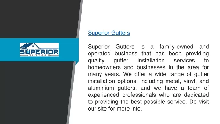 superior gutters superior gutters is a family