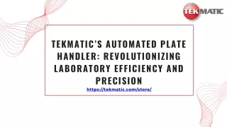 Tekmatic’s Automated Plate Handler Revolutionizing Laboratory Efficiency and Precision