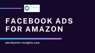 Facebook Ads for Amazon - Attribution Insights