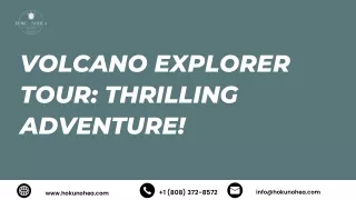 Volcano Explorer Tour Thrilling Adventure!