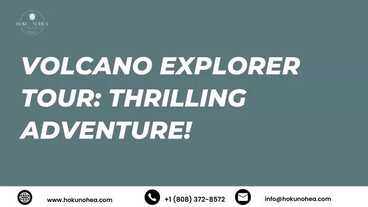volcano explorer tour thrilling adventure