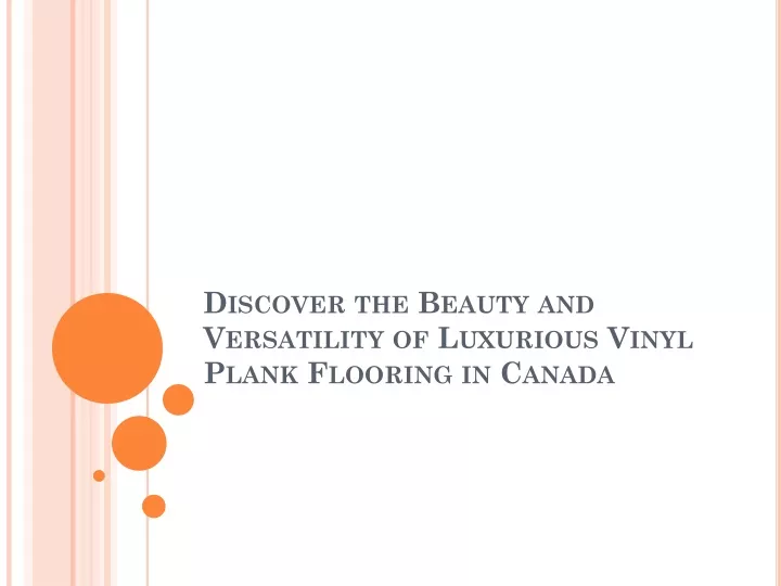 discover the beauty and versatility of luxurious vinyl plank flooring in canada