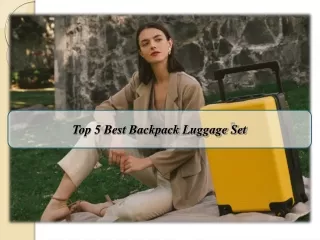 Top 5 Best Backpack Luggage Set