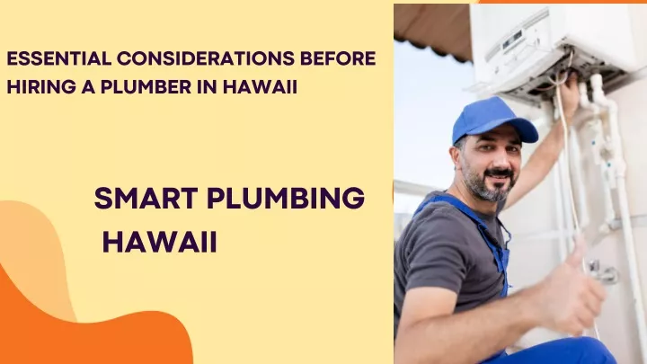 essential considerations before hiring a plumber