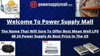 Power Supply Mall:  Trusted Provider Of Best Mean Well LPV 60 24 Power Supply