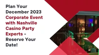 Plan Your December 2023 Corporate Event with Nashville Casino Party Experts - Reserve Your Date!