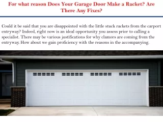 for what reason does your garage door make