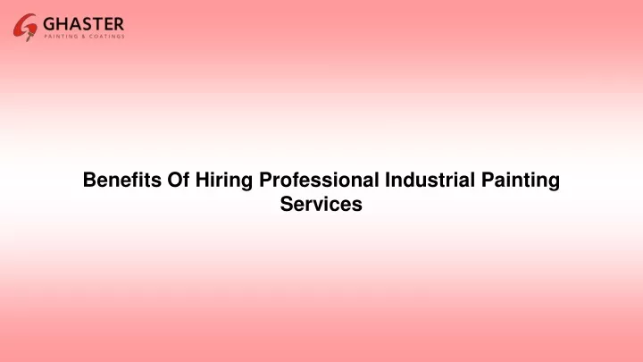 benefits of hiring professional industrial