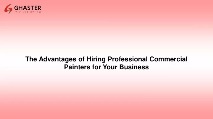 the advantages of hiring professional commercial