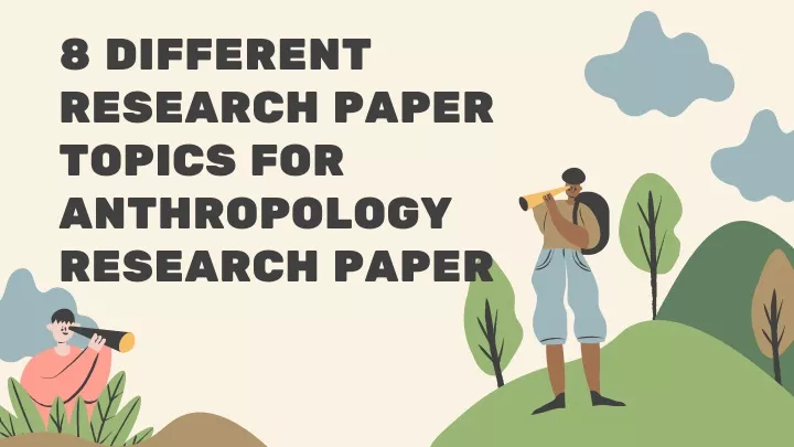 topics for anthropology research paper