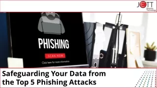 Safeguard Your Critical Data: Top 5 Phishing Attacks Revealed