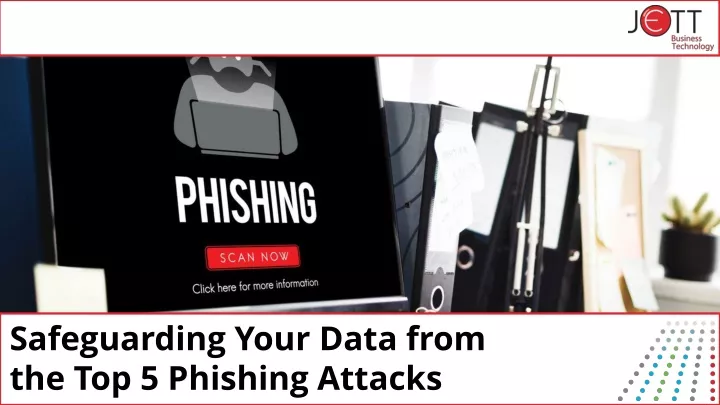safeguarding your data from the top 5 phishing