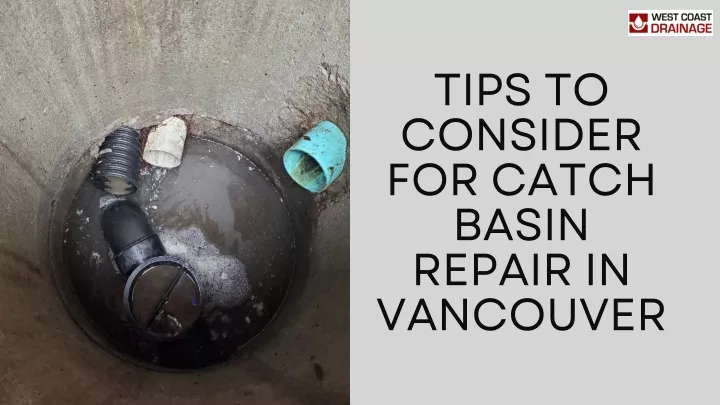 tips to consider for catch basin repair