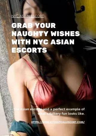 Grab your naughty wishes with NYC Asian models