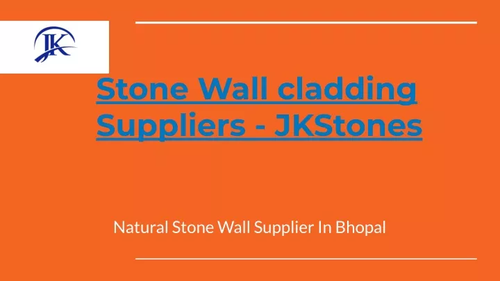 stone wall cladding suppliers jkstones
