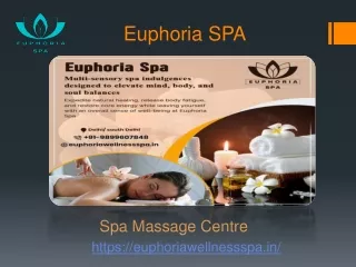 Top Spa near me-(9899607848)-Euphoria Spa