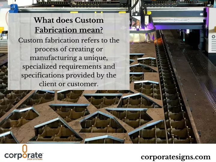 w hat does custom fabrication mean