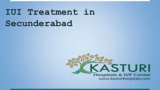 IUI Treatment in Secunderabad ppt