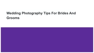 Wedding Photography Tips For Brides And Grooms