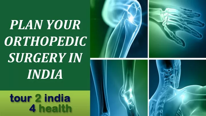 plan your orthopedic surgery in india