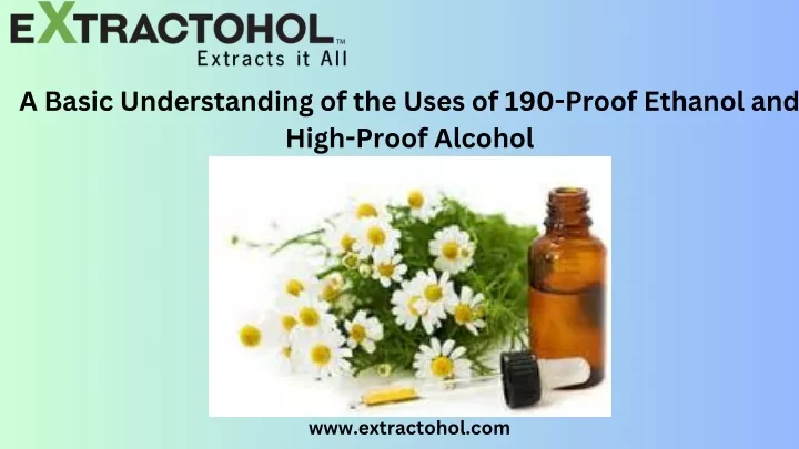 a basic understanding of the uses of 190 proof