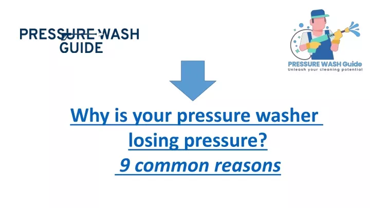 why is your pressure washer losing pressure