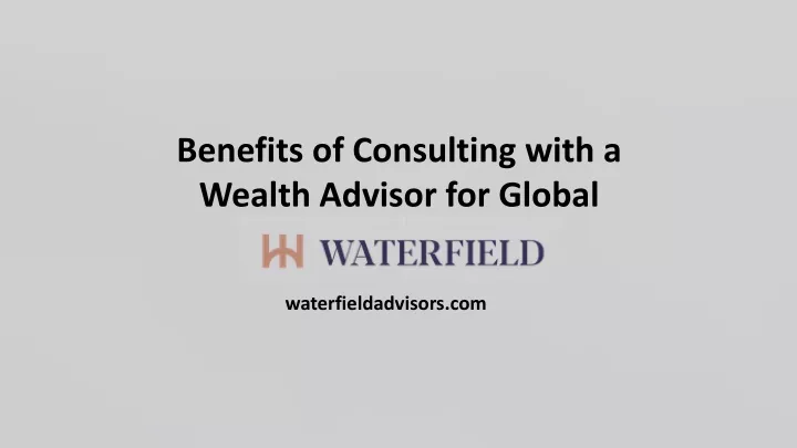benefits of consulting with a wealth advisor