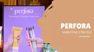 perfora marketing strategy