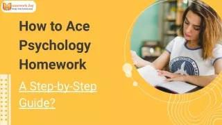 How to Ace Psychology Homework: A Step-by-Step Guide?