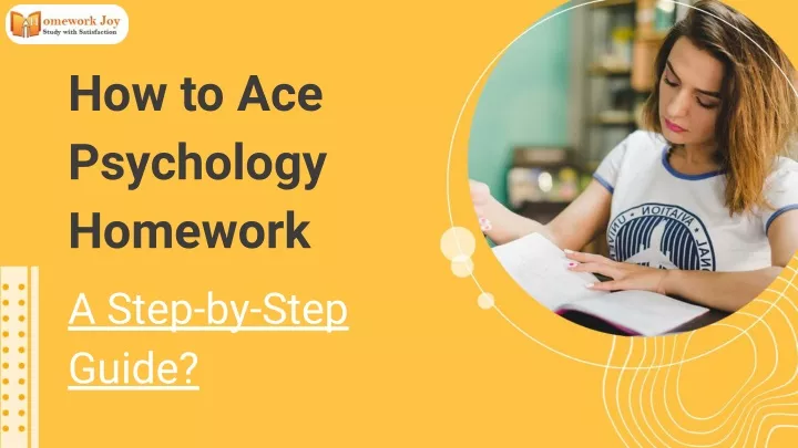 how to ace psychology homework