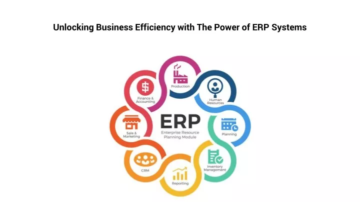 unlocking business efficiency with the power of erp systems