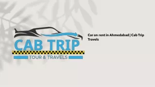 Car On Rent in Ahmedabad | Cab Trip Travel