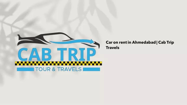 car on rent in ahmedabad cab trip travels