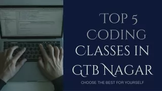 TOP 5 Coding Classes in GTB Nagar