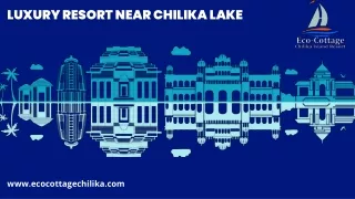 Luxury Resort near Chilika Lake