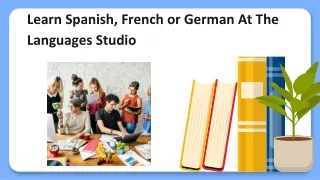 Learn Spanish, French or German At The Languages Studio